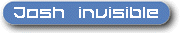 (( josh * invisible ))